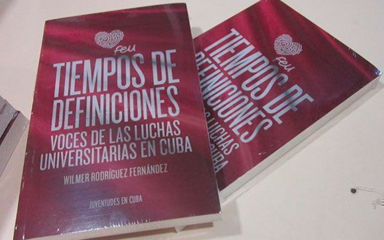 Libro Tiempo de definiciones. Voces de las luchas Universitarias en Cuba.