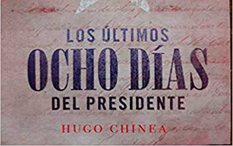 Los últimos ocho días del Presidente