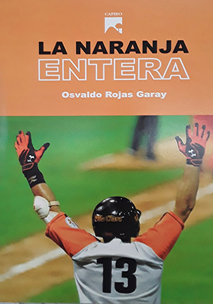 Libro La Naranja entera, de Osvaldo Rojas Garay,