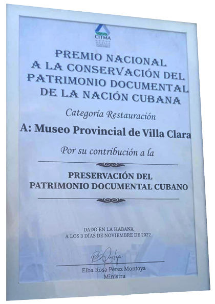 Diploma que acredita el Premio Nacional de Conservación, en la categorí­a de Restauración, recibido por al Museo Provincial de Villa Clara.