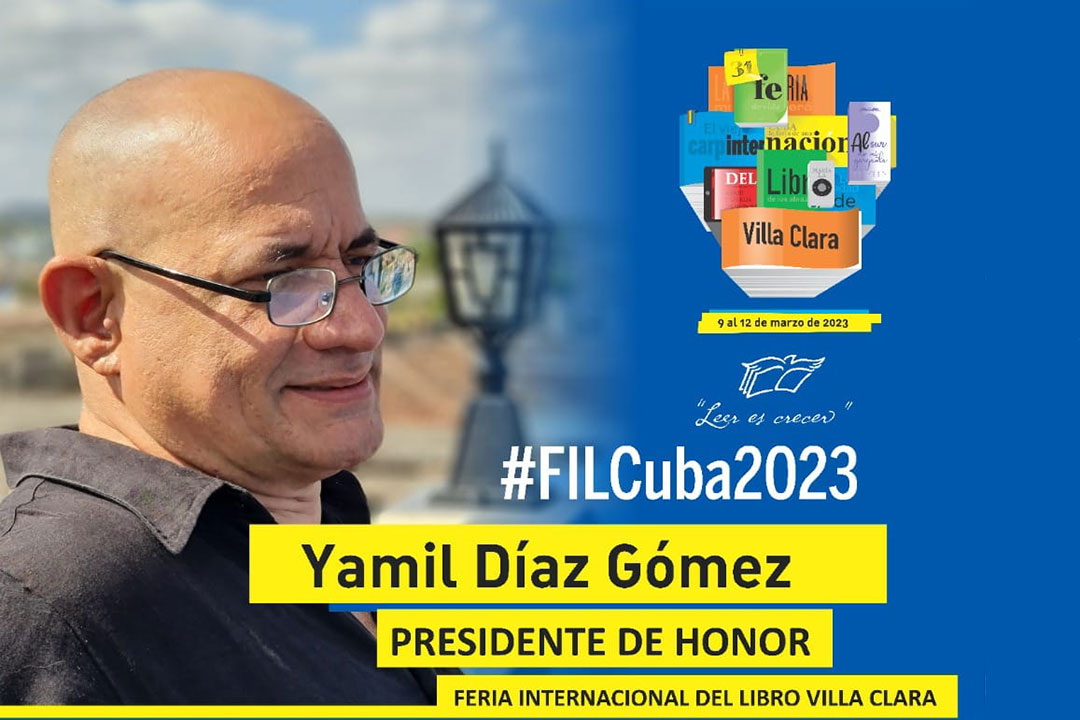 Cartel de la Feria Internacional del Libro en Villa Clara, con Yamil Díaz como presidente de honor.