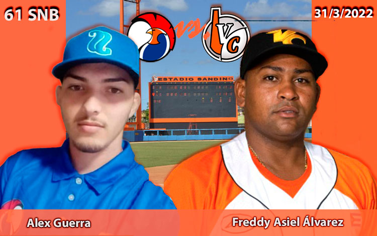 Alex Guerra y Freddy Asiel ílvarez, abridores por Sancti Spí­ritus y Villa Clara en el quinto juego del compromiso particular,