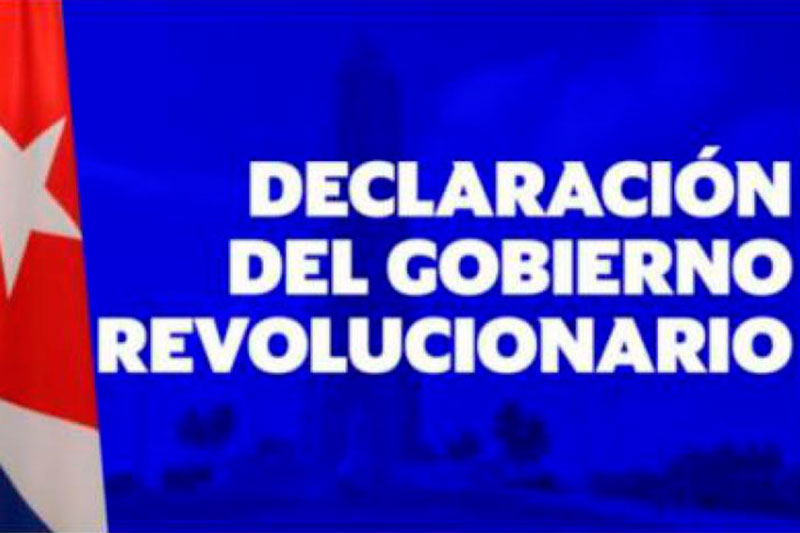 Declaración del Gobierno Revolucionario de Cuba.