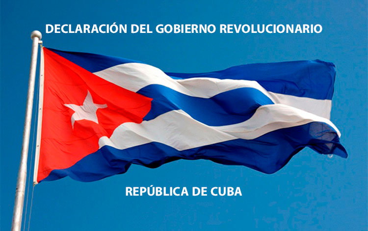 Declaración del Gobierno Revolucionario de Cuba.