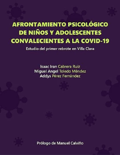 Portada del libro Afrontamiento psicológico de niños y adolescentes convalecientes a la COVID-19. Estudio del primer rebrote en Villa Clara.