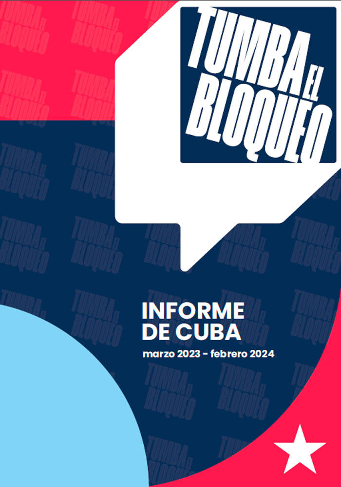 Informe de Cuba sobre el impacto del bloqueo de los Estados Unidos.