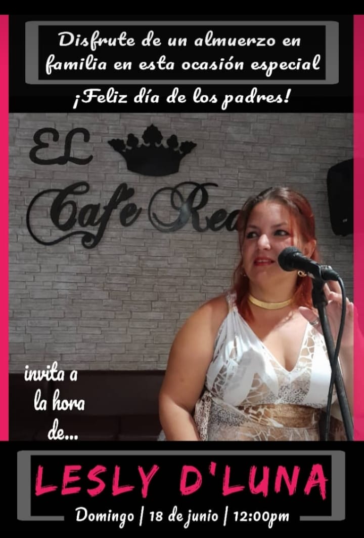 Cantante Lesly de Luna amenizará el Café Real, de Sagua la Grande, el Día de los Padres..